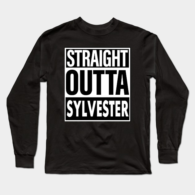 Sylvester Name Straight Outta Sylvester Long Sleeve T-Shirt by ThanhNga